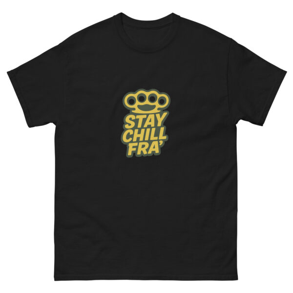 Stay Chill Fra' - T-shirt classica unisex - immagine 2