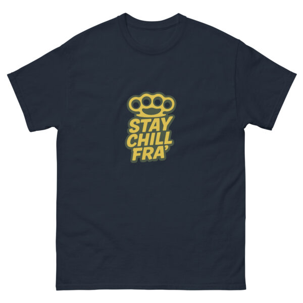 Stay Chill Fra' - T-shirt classica unisex - immagine 4