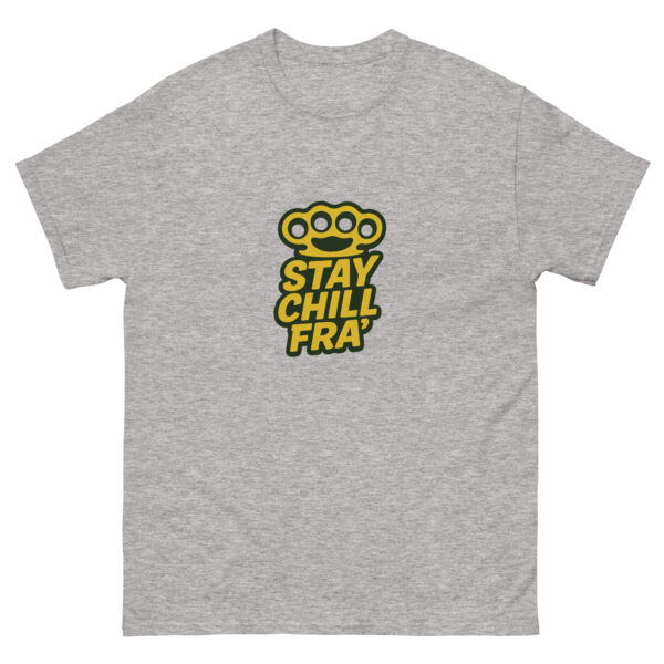 Stay Chill Fra' - T-shirt classica unisex - immagine 6